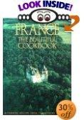 Book France The Beautiful Cookbook: Authentic Recipes from the Regions of France free