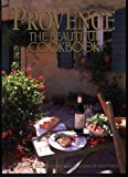Book Provence: the Beautiful Cookbook free