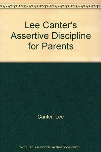 Book Lee Canter's Assertive Discipline for Parents free