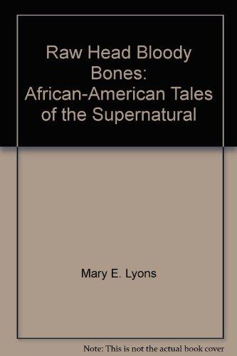 Book Raw head, bloody bones: African-American tales of the supernatural free