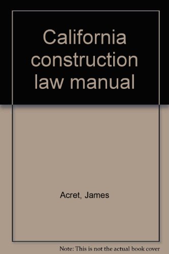 Book California Construction Law Manual free
