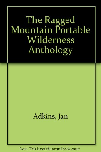 Book The Ragged Mountain Portable Wilderness Anthology free