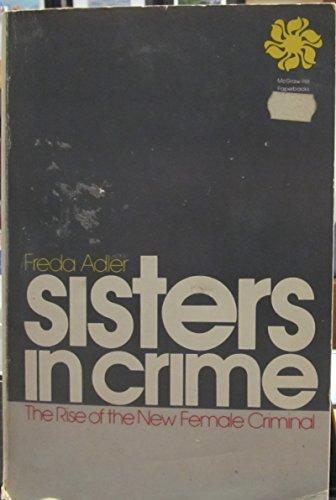 Book Sisters In Crime: The Rise Of The New Female Criminal free