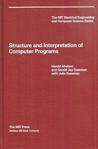 Book Structure and Interpretation of Computer Programs (The Mit Electrical Engineering and Computer Science Series) free