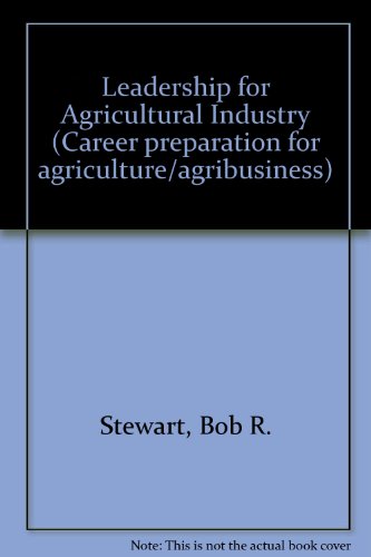 Book Leadership For Agricultural Industry (career Preparation For Agriculture/agribusiness) free