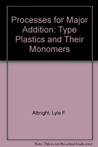 Book Processes for major addition-type plastics and their monomers free