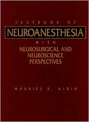 Book Textbook of Neuroanesthesia: With Neurosurgical and Neuroscience Perspectives free