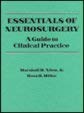 Book Essentials of Neurosurgery: A Guide to Clinical Practice free