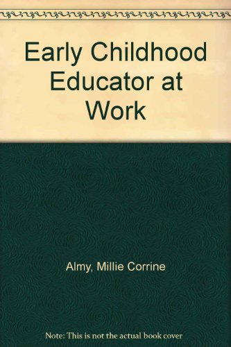 Book The Early Childhood Educator at Work free