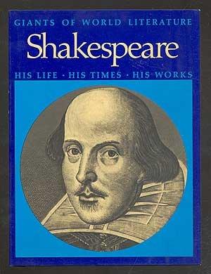Book Shakespeare: his life, his times, his works (Giants of world literature) free