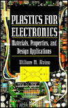 Book Plastics for Electronics: Materials, Properties, and Design Applications free