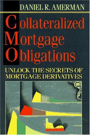 Book Collateralized Mortgage Obligations: A Practical Guide to Cmos for Traders & Investors free