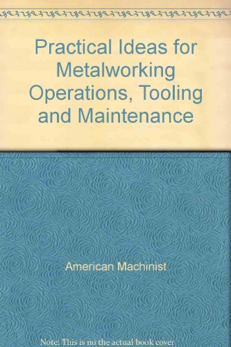 Book Practical Ideas For Metalworking Operations, Tooling And Maintenance free