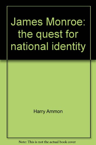 Book James Monroe: the quest for national identity free