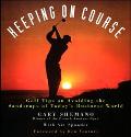 Book Keeping on Course: Golf Tips on Avoiding the Sandtraps of Today's Business World free