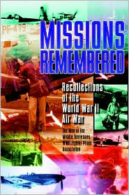 Book Missions Remembered: Recollections of the World War II Air War free