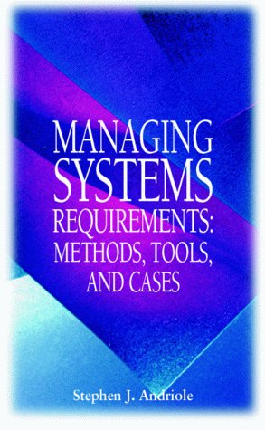 Book Managing Systems Requirements: Methods, Tools, And Cases free