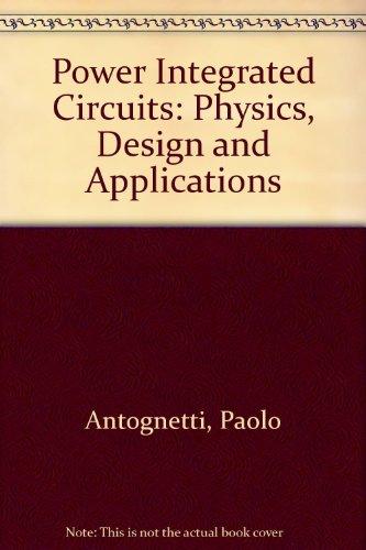 Book Power Integrated Circuits: Physics, Design, and Applications free