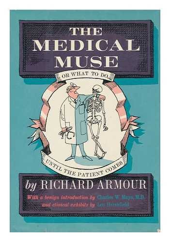 Book The Medical Muse: Or, What to Do until the Patient Comes free