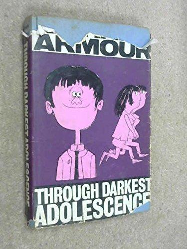 Book THROUGH DARKEST ADOLESCENCE. With Tongue in Cheek and Pen in Checkbook. free