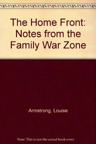Book The Home Front: Notes From The Family War Zone free