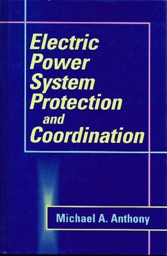 Book Electric Power System Protection and Coordination: A Design Handbook for Overcurrent Protection free