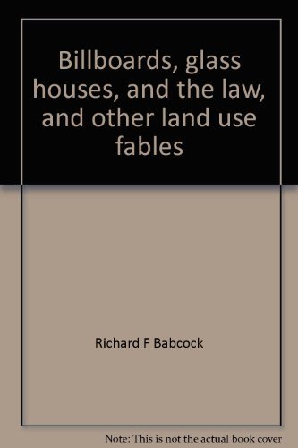 Book Billboards, Glass Houses, and the Law, and Other Land Use Fables free