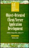 Book Object-oriented Client/server Application Development: Using Objectpal And C++ (systems Design And Implementation) free