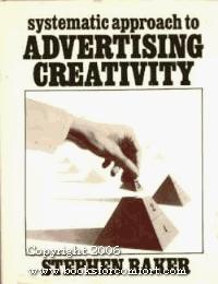 Book Systematic Approach to Advertising Creativity free