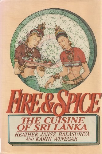 Book Fire and Spice: The Cuisine of Sri Lanka free