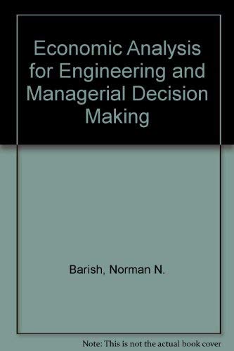 Book Economic Analysis for Engineering and Managerial Decision-Making free