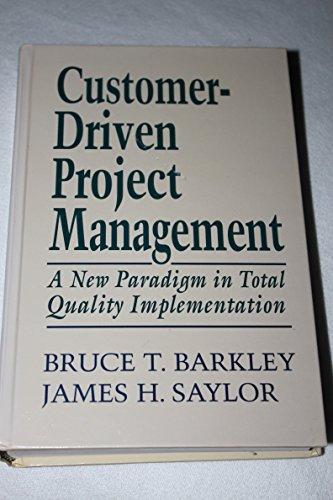 Book Customer-Driven Project Management: A New Paradigm in Total Quality Implementation free