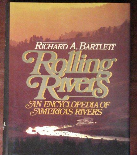 Book Rolling Rivers: An Encyclopedia of America's Rivers free