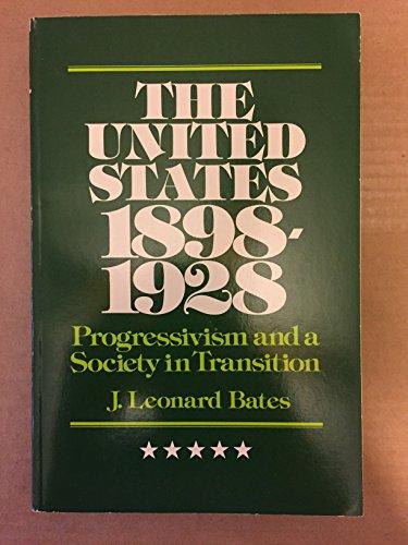 Book The United States, 1898-1928: Progressivism and a Society in Transition (The Modern America Series) free