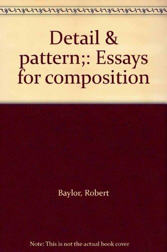 Book Detail & Pattern;: Essays For Composition free