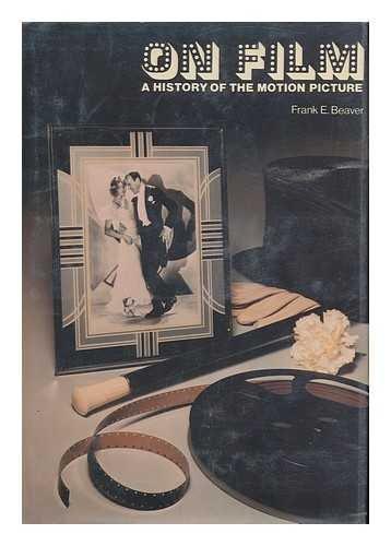 Book On Film: A History of the Motion Picture free