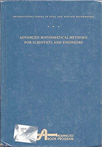 Book Advanced Mathematical Methods for Scientists and Engineers (International Series in Pure and Applied Mathematics) free