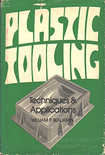 Book Plastic tooling;: Techniques and applications free