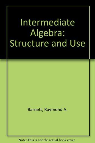 Book Intermediate Algebra: Structure and Use free