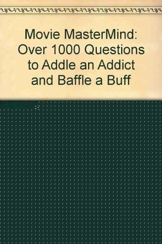 Book Movie mastermind: Over 1000 questions to addle an addict and baffle a buff free