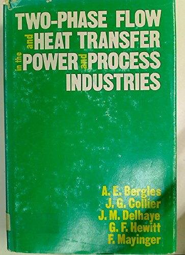 Book Two-Phase Flow and Heat Transfer in the Power and Process Industries free