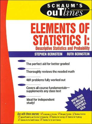 Book Schaum's Outline of Elements of Statistics I: Descriptive Statistics and Probability free