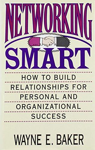Book Networking Smart: How to Build Relationships for Personal and Organizational Success free