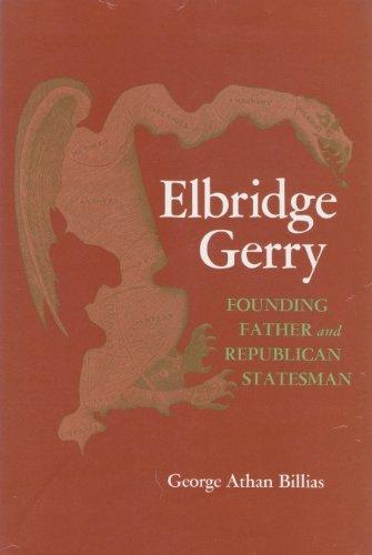 Book Elbridge Gerry: Founding Father and Republican Statesman free