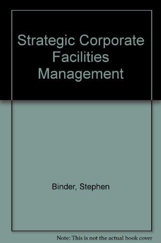 Book Strategic Corporate Facilities Management free