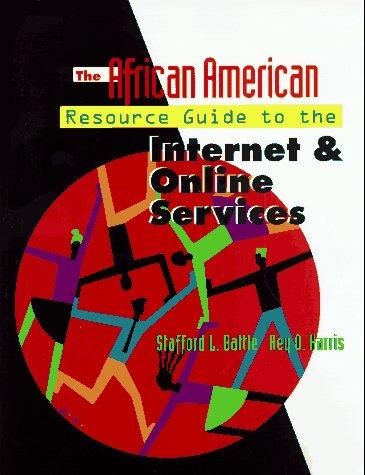 Book The African American Resource Guide to the Internet and Online Services free