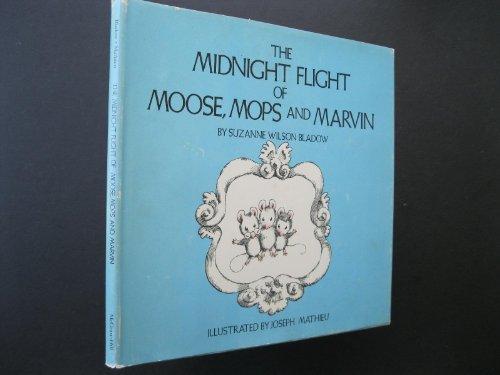 Book The Midnight Flight Of Moose, Mops, And Marvin free