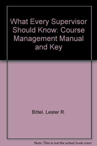 Book What Every Supervisor Should Know: Course Management Manual And Key free