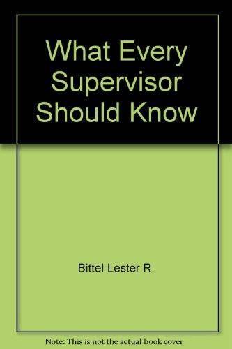Book What Every Supervisor Should Know free Book What Every Supervisor Should Know free