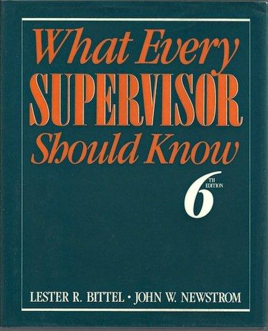 Book What Every Supervisor Should Know: The Complete Guide to Supervisory Management free